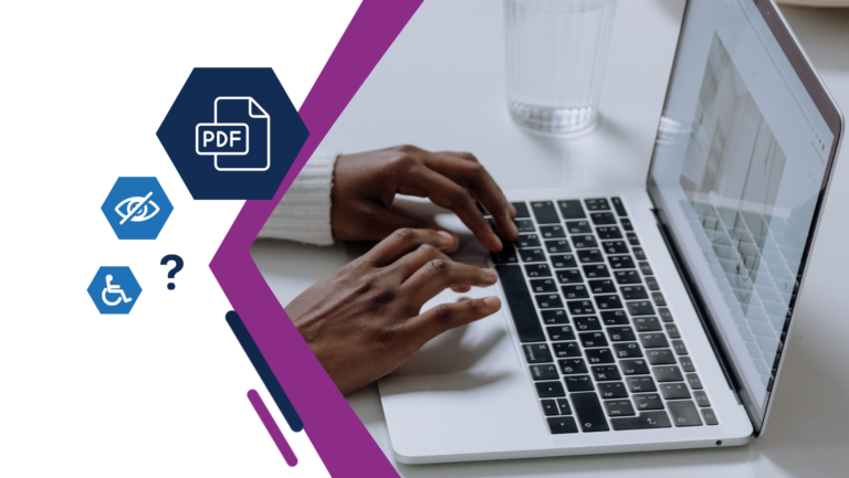 Accessibilité numérique: pourquoi rendre votre PDF accessible ?